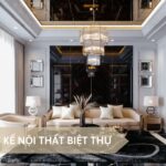 09+ Mẫu Thiết Kế Nội Thất Biệt Thự Hiện Đại, Cao Cấp