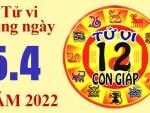 Tử vi hôm nay, xem tử vi 12 con giáp ngày 4/4/2022: Tuổi Tuất gia đình hỗ trợ tài chính