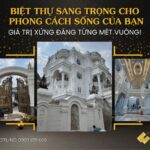 Báo giá xây dựng biệt thự trọn gói