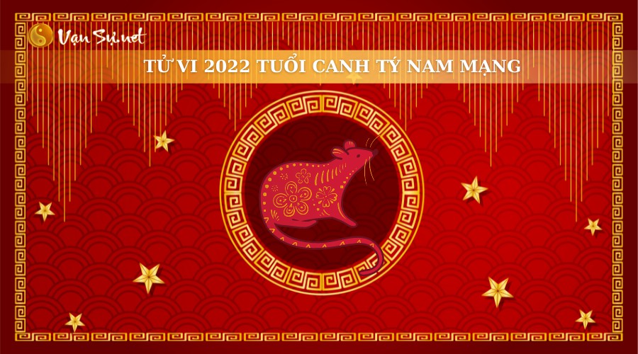 Luận giải lá số tử vi tuổi Canh Tý năm 2022